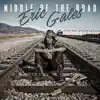 Eric Gales - Middle of the Road